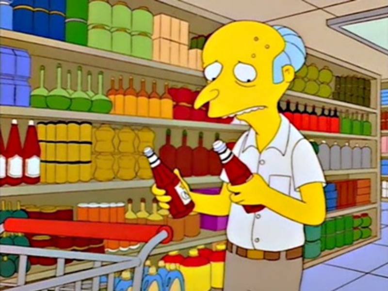 Mr Burns trying to decide if he wants Ketchup or Catsup